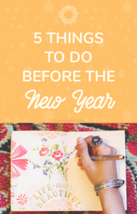 5 Things to Do Before The New Year - The Wanderful Soul Blog
