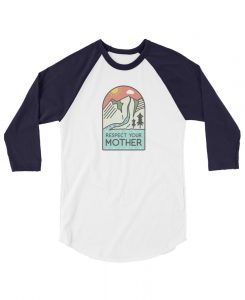 Respect Mother Nature Raglan 3/4 Tee - The Wanderful Soul