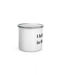 Left My Heart in the National Park Camp Mug - The Wanderful Soul