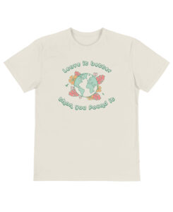 Leave it better than you found it eco tee - the wanderful soul outdoor apparel