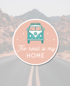 The Road is My Home - Road Trip Sticker - The Wanderful Soul