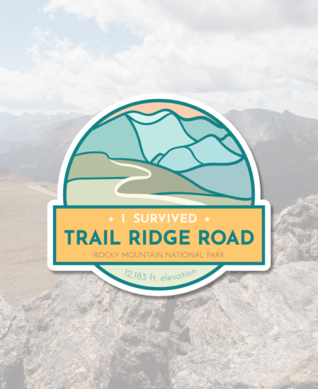 I Survived Trail Ridge Road Sticker - The Wanderful Soul
