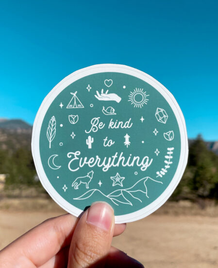 Be Kind to Everything Sticker - The Wanderful Soul